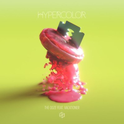 Hypercolor-The-Ooze-feat.-Vacationer-CDQ